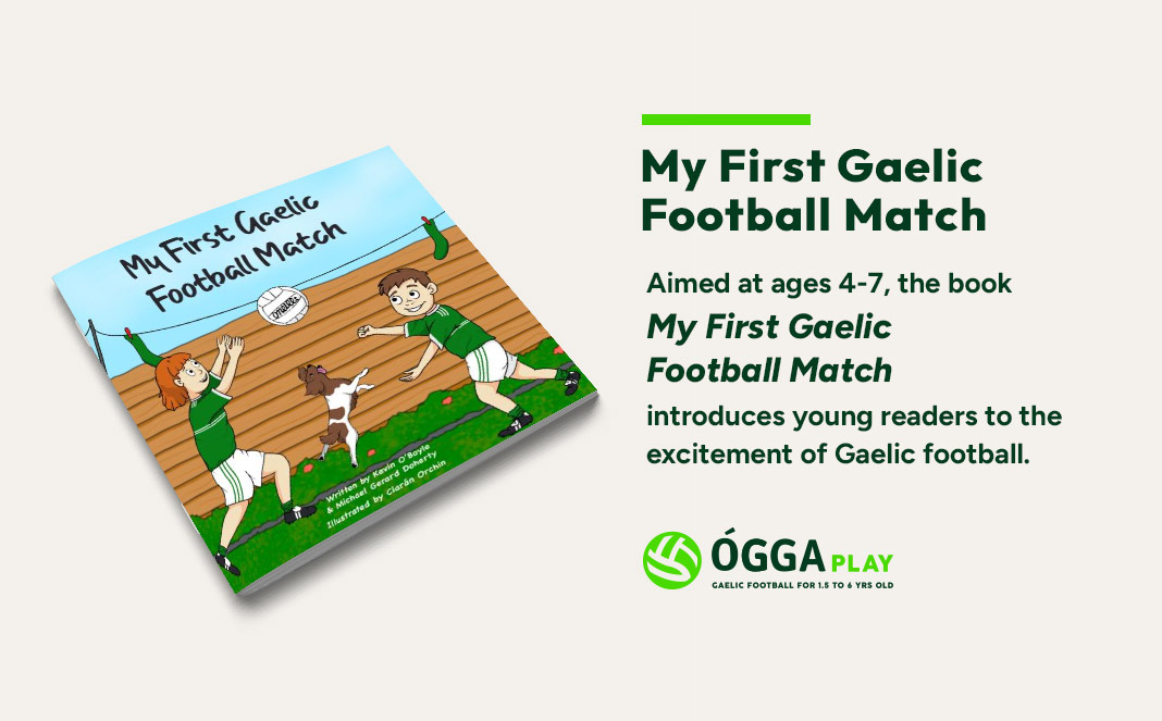 My First Gaelic Football Match - Gaelic Classes OGGAPlay