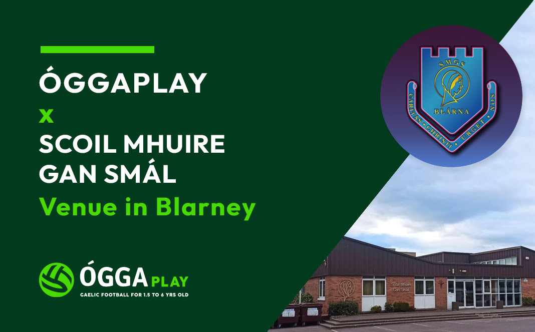 OGGAPlay – x Scoil Mhuire Gan Smál – Venue in Blarney OGGAPlay - x Scoil Mhuire Gan Smál - Venue in Blarney